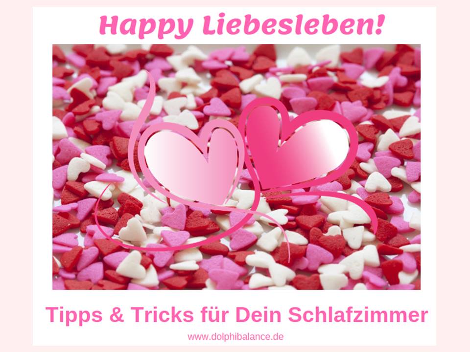 Happy Liebesleben Feng Shui Und Die Liebe Dolphi Balance